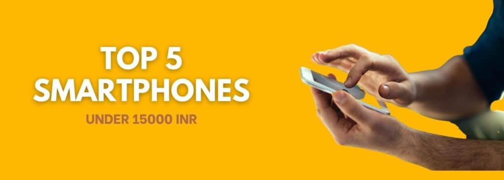 Top-5-smartphones-under-15000